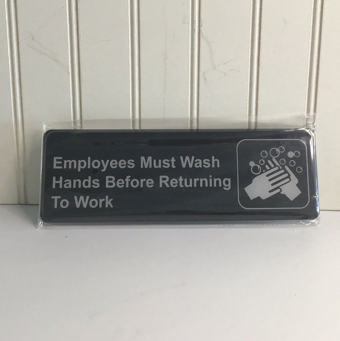 Lavex Employees Must Wash Hands Before Returning to Work Sign - Black and White, 9" x 3"